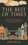 Cover: The Best of Times - Biteback Publishing