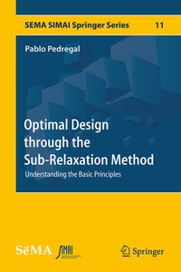Enlarge image Cover: Optimal Design through the Sub-Relaxation Method - Springer