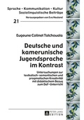 Cover: Deutsche und kamerunische Jugendsprache im Kontrast - Peter Lang Verlag