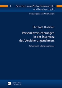 Abbildung von: Personenversicherungen in der Insolvenz des Versicherungsnehmers - Peter Lang Verlag