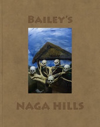 Abbildung von: Bailey's Naga Hills - Steidl