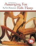 Cover: Arranging For Folk Harp - Mel Bay Publications,U.S.