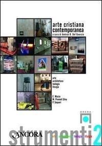 Abbildung von: Arte cristiana contemporanea - Tra arte e teologia;Ancora