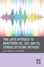 Cover: Time Lapse Approach to Monitoring Oil, Gas, and CO2 Storage by Seismic Methods - Gulf Professional Publishing