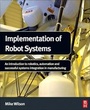 Cover: Implementation of Robot Systems - Butterworth-Heinemann