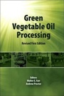 Cover: Green Vegetable Oil Processing - Academic Press