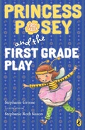 Cover: Princess Posey and the First Grade Play - Puffin