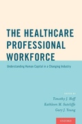 Cover: The Healthcare Professional Workforce - Oxford University Press Inc