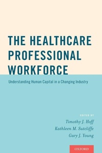 Enlarge image Cover: The Healthcare Professional Workforce - Oxford University Press Inc