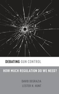 Cover: Debating Gun Control - Oxford University Press Inc