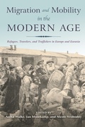 Cover: Migration and Mobility in the Modern Age - Indiana University Press