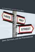 Cover: Three-Way Street - The University of Michigan Press