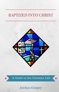 Cover: Baptized into Christ - Just and Sinner Publications