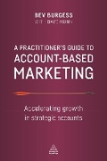 Cover: A Practitioner's Guide to Account-Based Marketing - Kogan Page Ltd