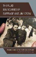Cover: The Fluid Boundaries of Suffrage and Jim Crow - Lexington Books