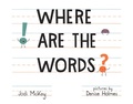 Cover: Where Are the Words? - Albert Whitman & Company