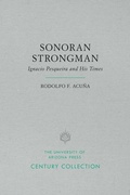 Cover: Sonoran Strongman - University of Arizona Press