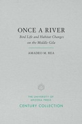 Cover: Once a River - University of Arizona Press