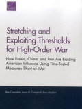 Cover: Stretching and Exploiting Thresholds for High-Order War - RAND