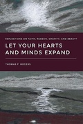 Cover: Let Your Hearts and Minds Expand - Neal A. Maxwell Institute