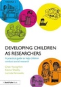 Cover: Developing Children as Researchers - Routledge