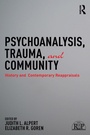 Cover: Psychoanalysis, Trauma, and Community - Routledge
