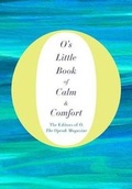 Cover: O's Little Book of Calm & Comfort - Flatiron Books