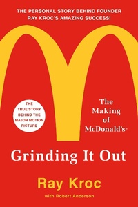 Abbildung von: Grinding It Out: The Making of McDonalds - St Martin's Press
