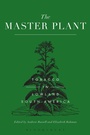 Cover: The Master Plant - Bloomsbury Academic