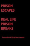 Cover: Prison Escapes - Blurb