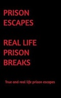 Cover: Prison Escapes - Blurb