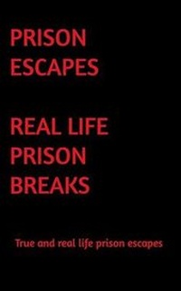 Enlarge image Cover: Prison Escapes - Blurb
