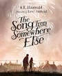 Cover: The Song from Somewhere Else - Bloomsbury Childrens Books