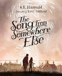 Enlarge image Cover: The Song from Somewhere Else - Bloomsbury Childrens Books