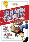 Cover: Benjamin Franklin's Wise Words - National Geographic Kids