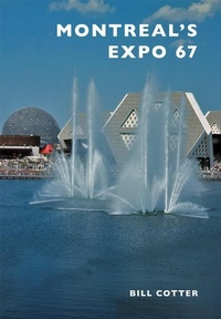 Abbildung von: Montreal's Expo 67 - Arcadia Publishing (SC)