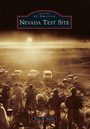 Cover: Nevada Test Site - Arcadia Publishing (SC)