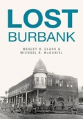 Cover: Lost Burbank - Arcadia Publishing (SC)
