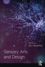 Cover: Sensory Arts and Design - Bloomsbury Academic