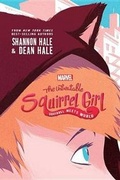 Cover: The Unbeatable Squirrel Girl: Squirrel Meets World - Marvel Press