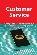 Cover: Customer Service Complete Certification Kit - Study Book and Elearning Program - Emereo Publishing
