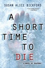 Cover: A Short Time to Die - Kensington Publishing