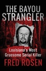 Cover: The Bayou Strangler - Open Road Media