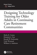 Cover: Designing Technology Training for Older Adults in Continuing Care Retirement Communities - CRC Press