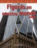 Cover: Figuras en nuestro mundo (Shapes in Our World) - Teacher Created Materials, Inc
