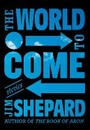 Cover: The World to Come - Alfred A. Knopf