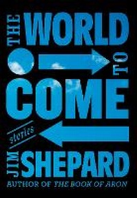 Enlarge image Cover: The World to Come - Alfred A. Knopf