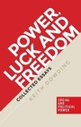 Cover: Power, Luck and Freedom - Manchester University Press