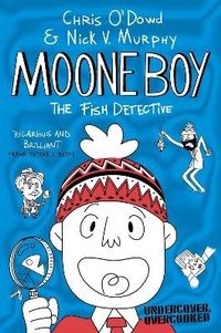 Enlarge image Cover: Moone Boy 2: The Fish Detective - Macmillan Children's Books