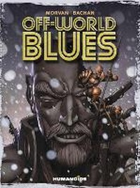 Enlarge image Cover: Off-World Blues - Humanoids, Inc
